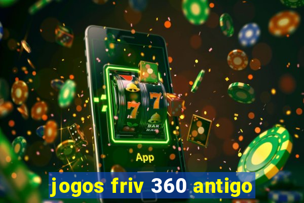 jogos friv 360 antigo